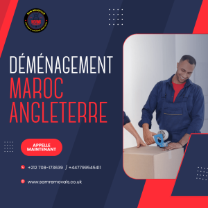 déménagement Maroc Angleterre